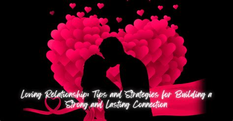 Unveiling the Magic of Love: How to Create a Happier Partnership